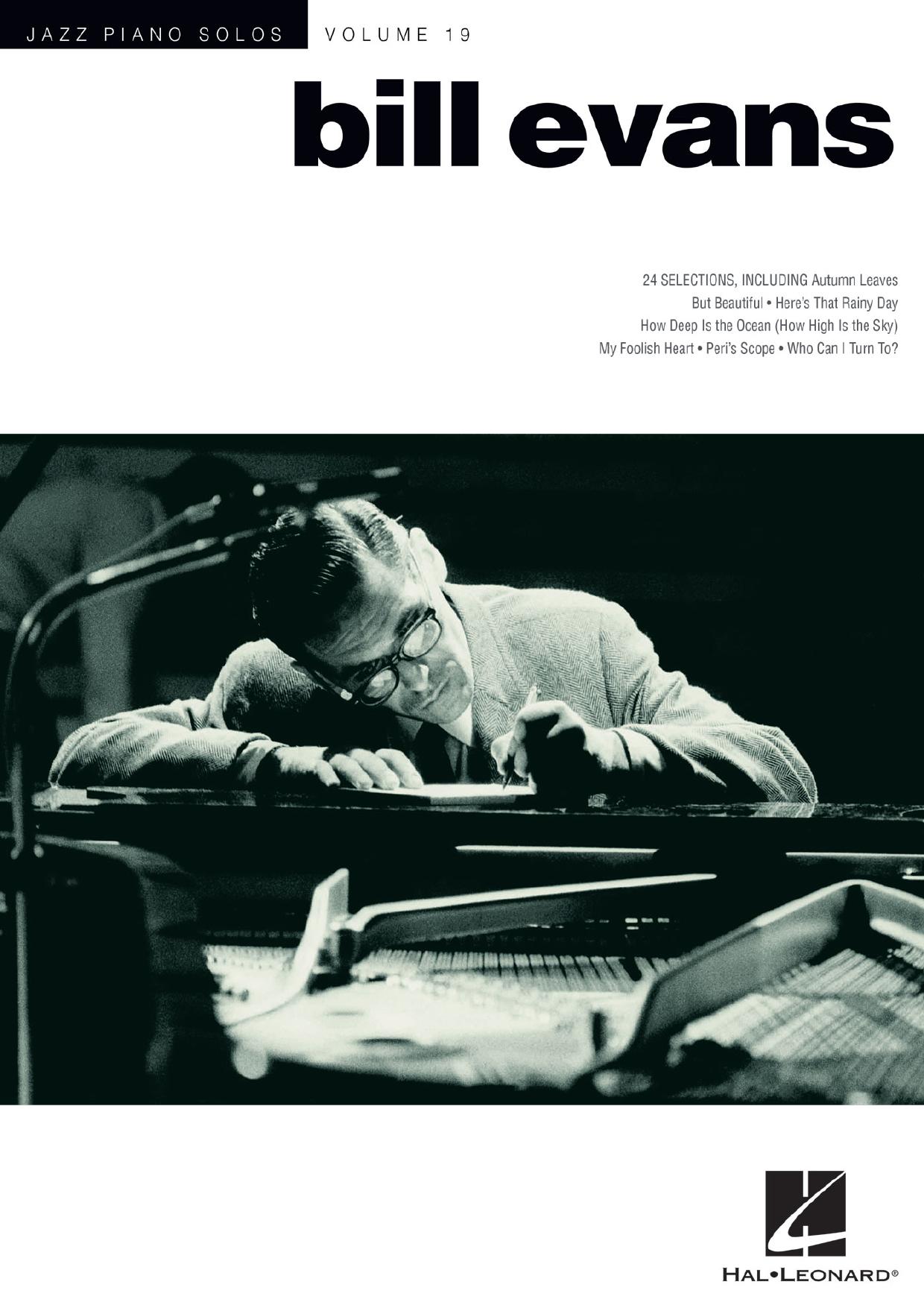 Who was Bill Evans? Bill Evans Jazz Piano transcriptions (sheet music)