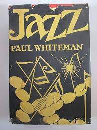 Happy heavenly birthday, Paul Whiteman, born on this day in 1890