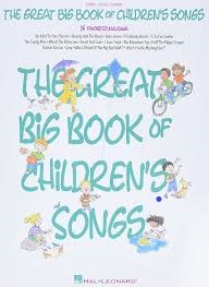 The Great Big Book Of Children’s Songs Piano Vocal Guitar Chords
