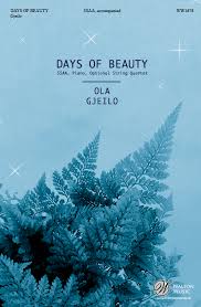 Ola Gjeilo: Days Of Beauty SSAA, Piano