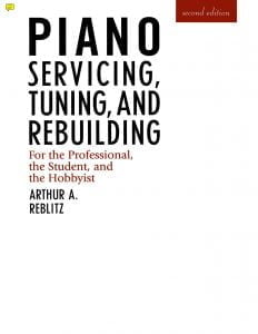 sheet music pdf Arthur A. Reblitz - Piano servicing, tuning, and rebuilding for the professional, the student, and the hobbyist (second edition)