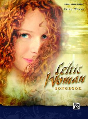 Celtic Woman Songbook Piano Vocal Guitar Chords