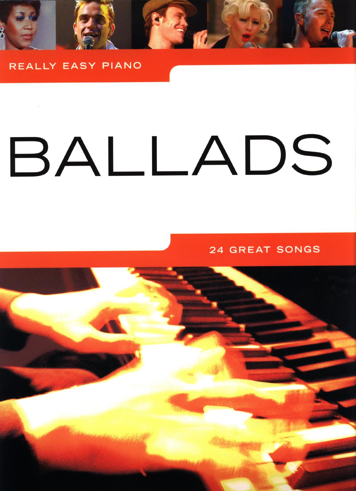Ballads Really easy piano (24 great songs)