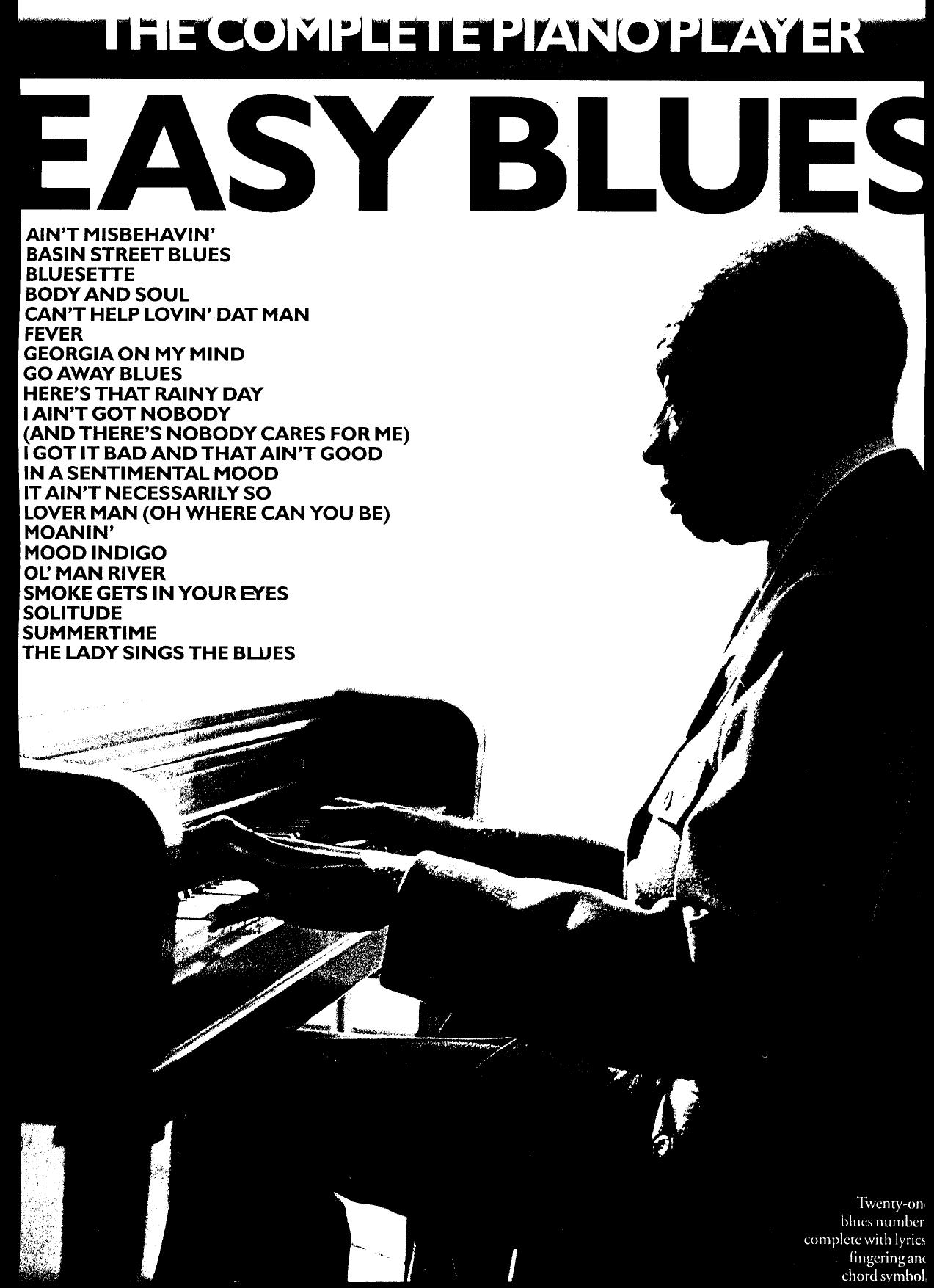 Easy Blues Songbook Complete The Piano Player